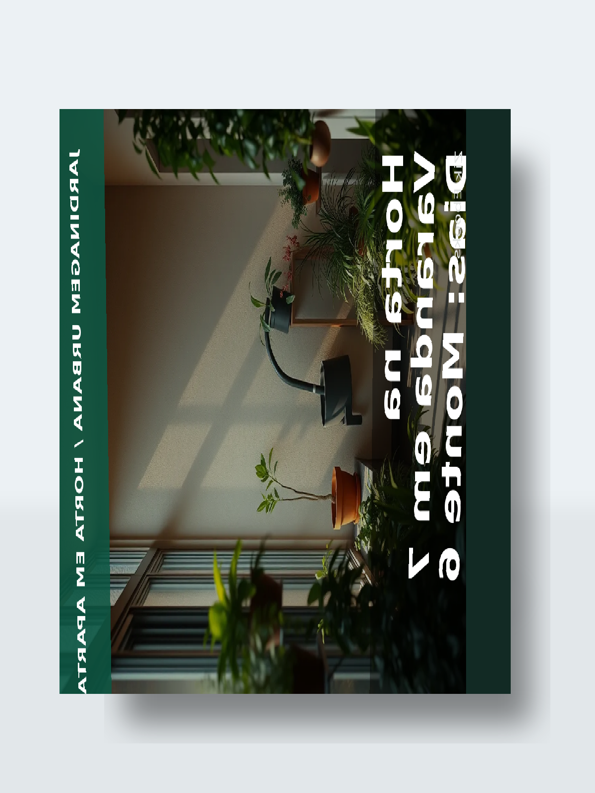Capa 3D do ebook Horta na Varanda em 7 Dias: Monte 6 Vasos de Temperos Sem Gastar Muito