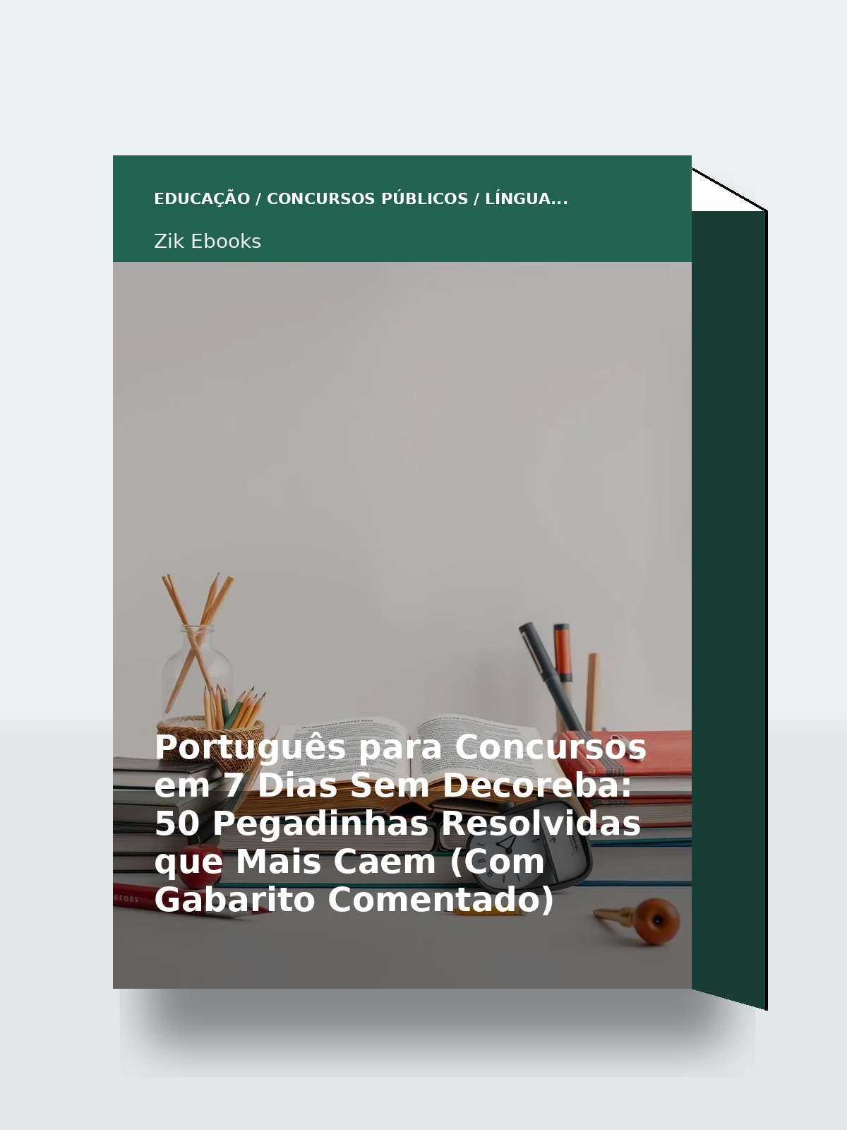 Capa 3D do ebook Português para Concursos em 7 Dias Sem Decoreba: 50 Pegadinhas Resolvidas que Mais Caem (Com Gabarito Comentado)