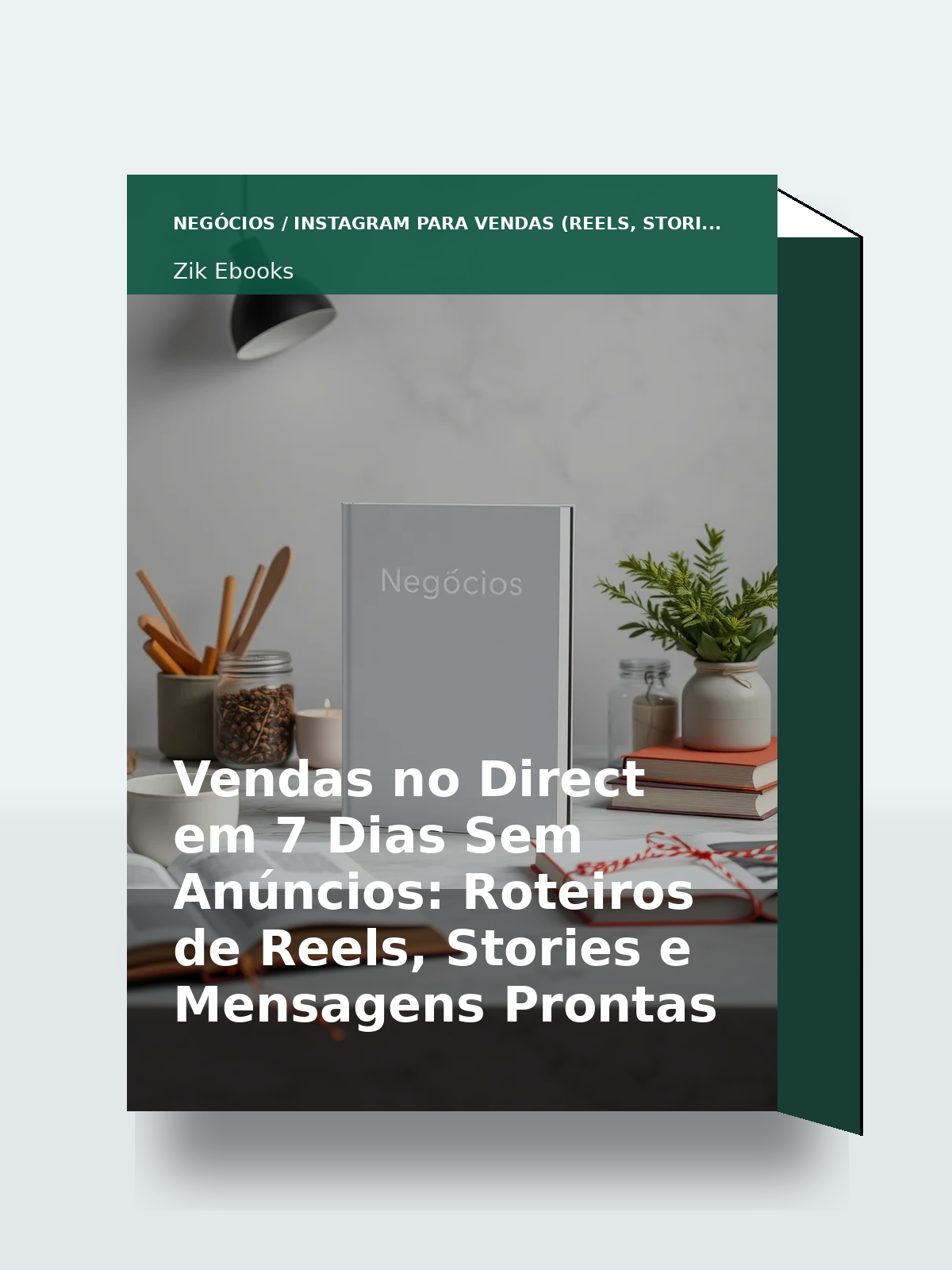 Capa 3D do ebook Vendas no Direct em 7 Dias Sem Anúncios: Roteiros de Reels, Stories e Mensagens Prontas