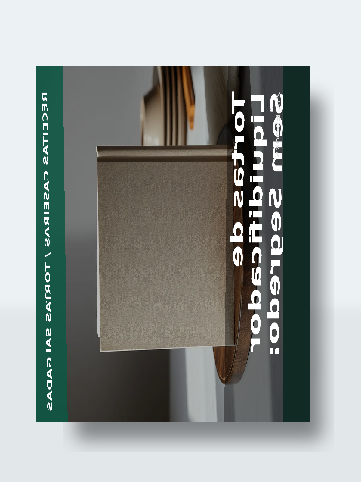 Capa 3D do ebook Tortas de Liquidificador Sem Segredo: 15 Receitas Salgadas Prontas em 30 Minutos