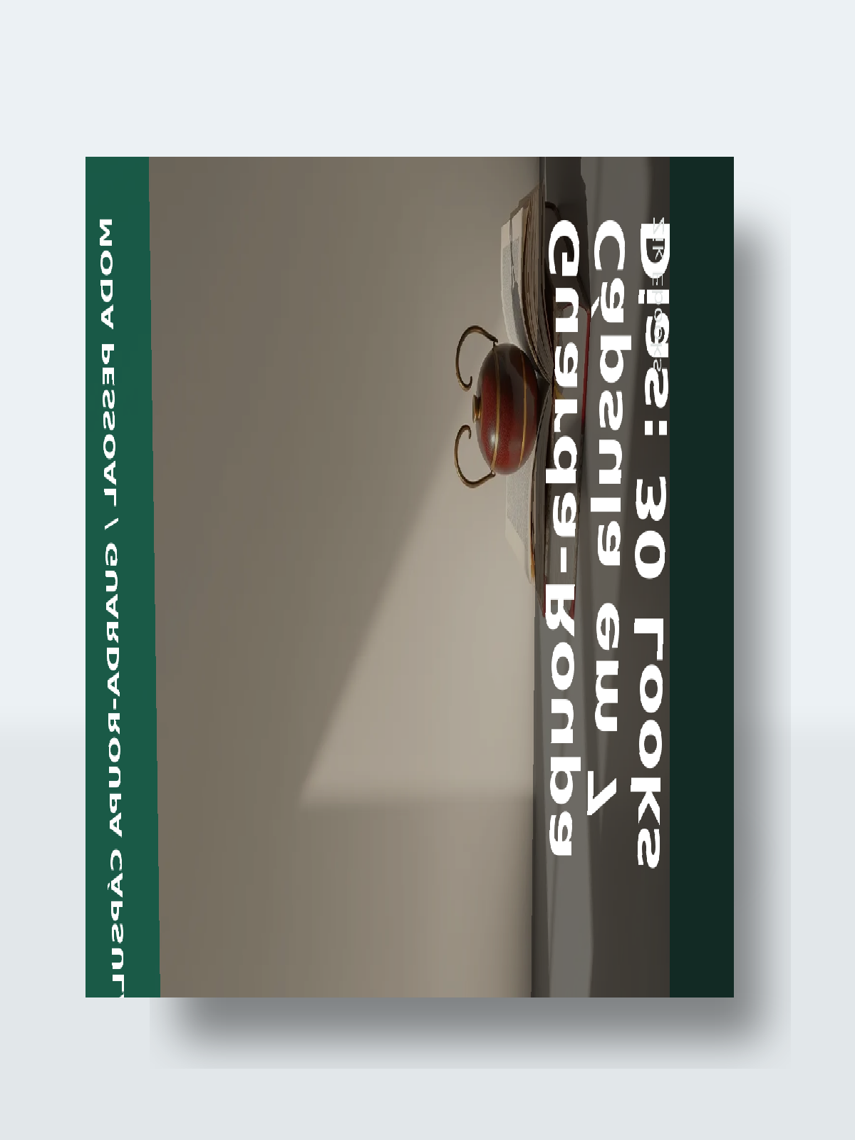 Capa 3D do ebook Guarda-Roupa Cápsula em 7 Dias: 30 Looks com 20 Peças Sem Comprar Nada Novo