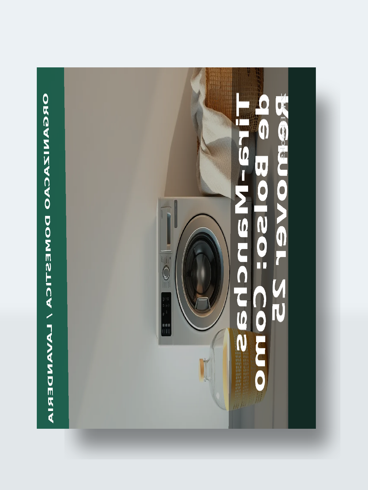 Capa 3D do ebook Tira-Manchas de Bolso: Como Remover 25 Manchas Comuns Sem Estragar a Roupa (Passo a Passo por Tecido)